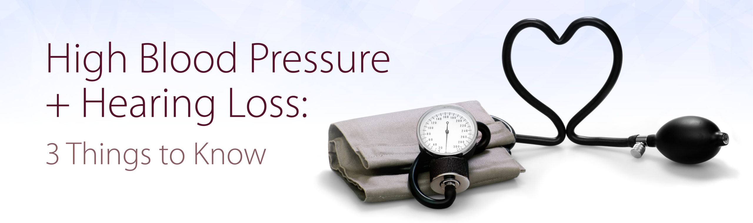High Blood Pressure + Hearing Loss: 3 Things to Know